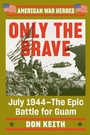 Cover: Only the Brave - Dutton Caliber