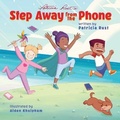 Cover: Step Away from the Phone - Power for Kids