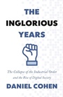 Cover: The Inglorious Years - Princeton University Press