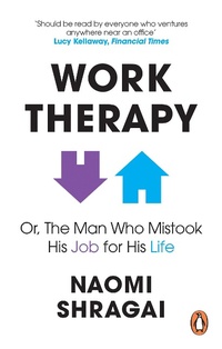 Abbildung von: Work Therapy: Or The Man Who Mistook His Job for His Life - W H Allen