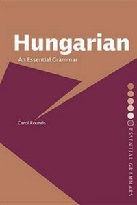 Abbildung von: Hungarian: An Essential Grammar - Routledge