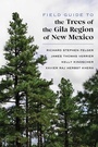Cover: Field Guide to the Trees of the Gila Region of New Mexico - Simon + Schuster LLC