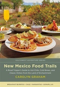 Cover: New Mexico Food Trails - Simon + Schuster LLC