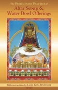 Cover: The Preliminary Practice of Altar Set-up & Water Bowl Offerings - Fpmt, Incorporated