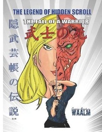 Enlarge image Cover: The Legend of Hidden Scroll - Waalm & Academy of Scientific Martial Arts Publications