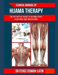 Abbildung von: Clinical Manual of Hijama Therapy - EDI Publishers