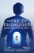 Cover: The Price of Friendship - Philip Carroll Author