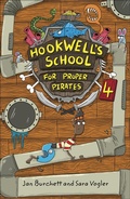 Cover: Reading Planet: Astro - Hookwell's School for Proper Pirates 4 - Earth/White band - Rising Stars