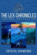 Cover: The Lex Chronicles Trilogy E-book Collection - C. Crawford Writing, LLC