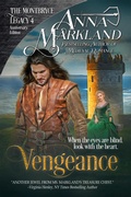 Cover: Vengeance (The Montbryce Legacy Anniversary Edition, #4) - Anna Markland