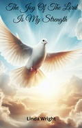 Cover: The Joy Of The Lord Is My Strength - Linda Wright