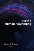 Cover: Religion and Human Flourishing - Baylor University Press