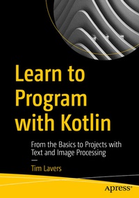 Abbildung von: Learn to Program with Kotlin - Apress