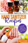 Cover: Hand Sanitizer Recipes - Paul S. Leland