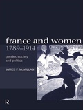 Cover: France and Women, 1789-1914 - Routledge