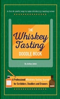 Cover: The Whiskey Tasting Doodle Book - Home Brew Depot LLC