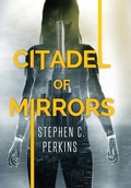 Cover: Citadel of Mirrors - Primedia eLaunch LLC