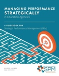 Cover: Managing Performance Strategically in Education Agencies - Information Age Publishing