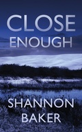 Cover: Close Enough - Severn River Publishing