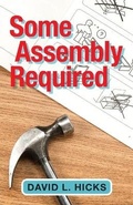 Cover: Some Assembly Required - Luminare Press