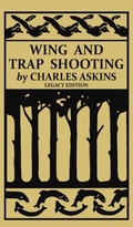 Cover: Wing and Trap Shooting (Legacy Edition) - Doublebit Press