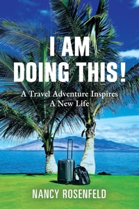 Abbildung von: I Am Doing This! A Travel Adventure Inspires A New Life - Booklocker.com