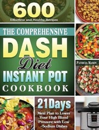 Enlarge image Cover: The Comprehensive DASH Diet Instant Pot Cookbook - Patricia Mason