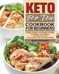 Abbildung von: Keto For Two Cookbook For Beginners - Holly Fernandez