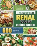 Cover: The Complete Renal Diet Cookbook - Barbara Clark