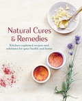 Cover: Natural Cures & Remedies - CICO Books