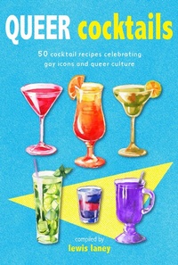 Abbildung von: Queer Cocktails - CICO Books