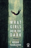 Cover: What Girls Do in the Dark - Nine Arches Press
