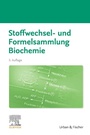 Cover: Stoffwechsel- und Formelsammlung Biochemie - Urban & Fischer