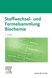 Abbildung von: Stoffwechsel- und Formelsammlung Biochemie - Urban & Fischer