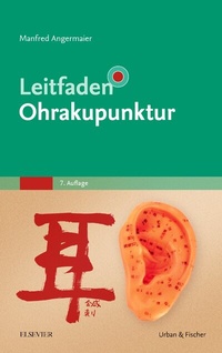 Abbildung von: Leitfaden Ohrakupunktur - Urban & Fischer