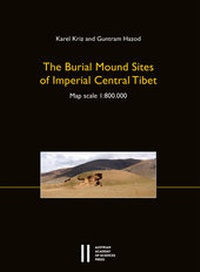 Abbildung von: The Burial Mound Sites of Imperial Central Tibet - Verlag der österreichischen Akademie der Wissenschaften