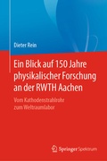Cover: Ein Blick auf 150 Jahre physikalischer Forschung an der RWTH Aachen - Springer Spektrum