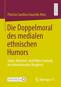 Abbildung von: Die Doppelmoral des medialen ethnischen Humors - Springer VS
