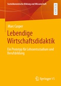 Cover: Lebendige Wirtschaftsdidaktik - Springer VS