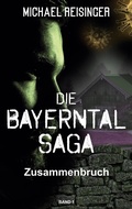Cover: Die Bayerntal Saga - TWENTYSIX