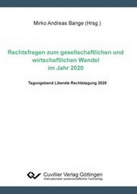 Abbildung von: Rechtsfragen zum gesellschaftlichen und und wirtschaftlichen Wandel im Jahr 2020 - Cuvillier Verlag