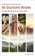 Cover: Die Geschichte Hessens - Waldemar Kramer ein Imprint von Verlagshaus R&ouml;merweg