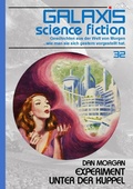Cover: GALAXIS SCIENCE FICTION, Band 32: EXPERIMENT UNTER DER KUPPEL - BookRix