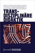 Cover: Handbuch Transdisziplin&auml;re Didaktik - transcript