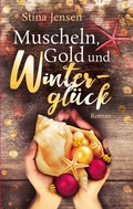 Cover: Muscheln, Gold und Wintergl&uuml;ck - BoD - Books on Demand
