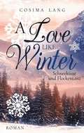 Cover: A Love like Winter - BoD - Books on Demand