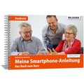 Abbildung von: Smartphonekurs für Senioren - Das Kursbuch für Android Handys - BILDNER Verlag