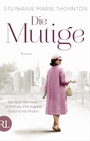 Cover: Die Mutige - Aufbau