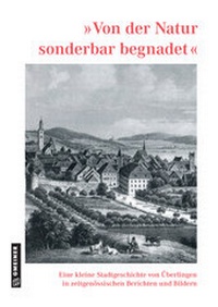 Abbildung von: Von der Natur sonderbar begnadet - Gmeiner-Verlag