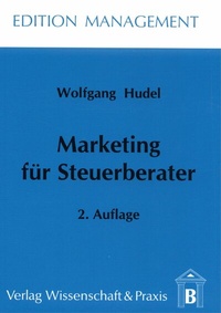 Abbildung von: Marketing für Steuerberater. - Verlag Wissenschaft & Praxis